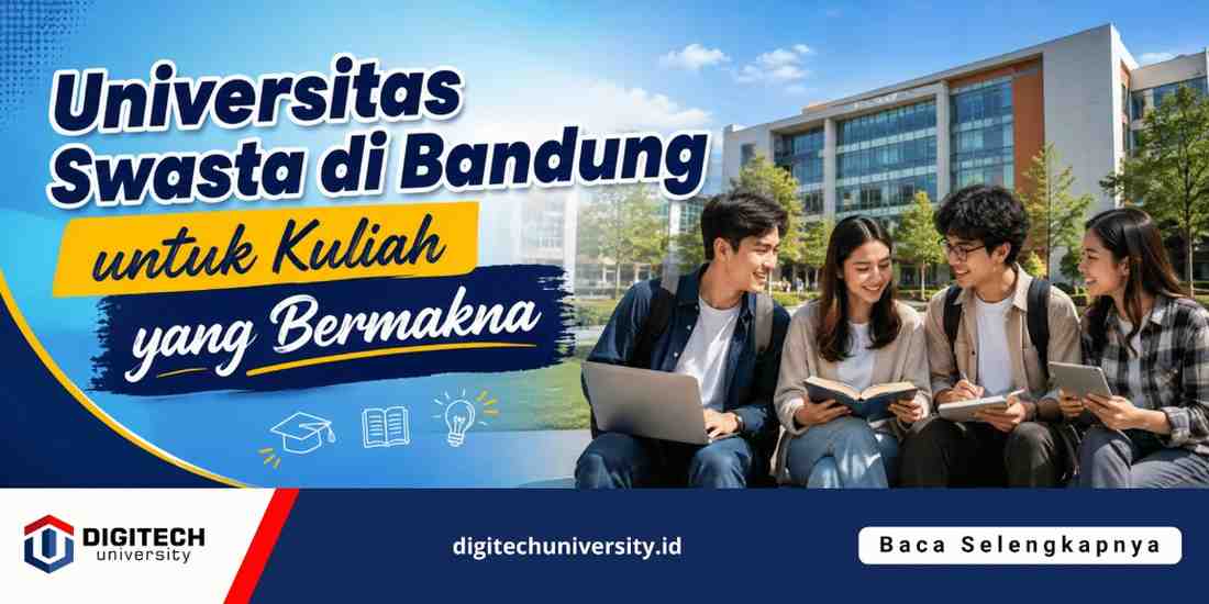 thumbnail article digitech : Universitas Swasta di Bandung untuk Kuliah Lebih Bermakna