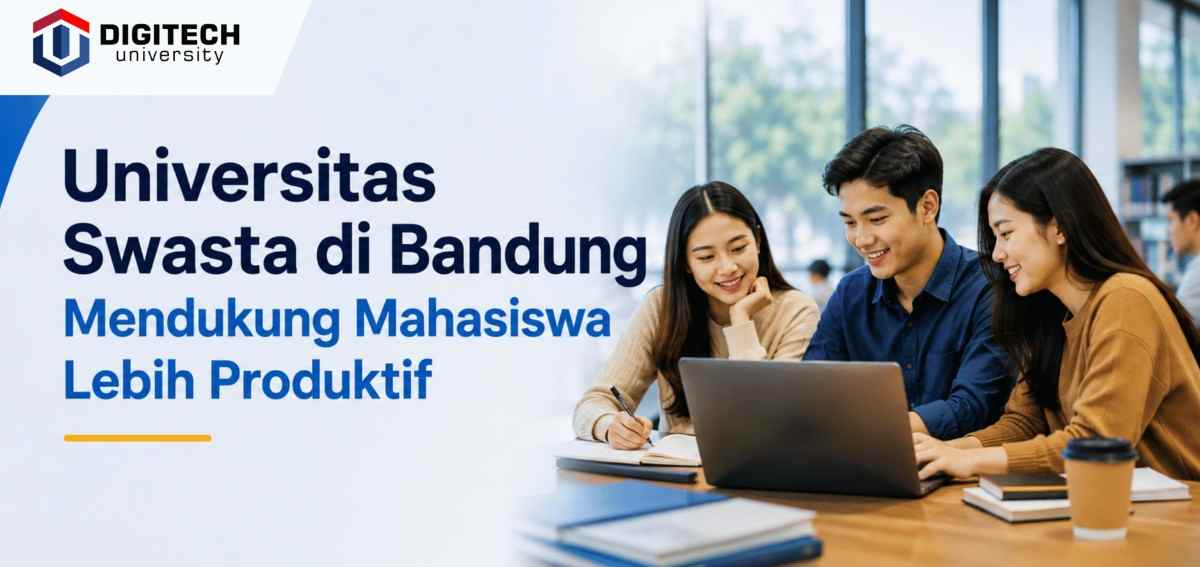 thumbnail article digitech university : Universitas Swasta di Bandung Mendukung Mahasiswa Produktif
