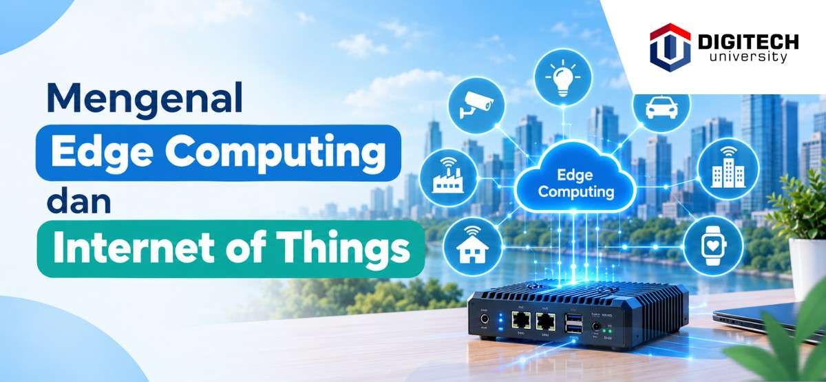 Edge Computing dan Internet of Things: Universitas Swasta di Bandung